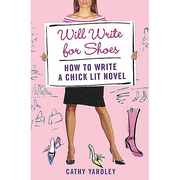Will Write for Shoes, Cathy Yardley