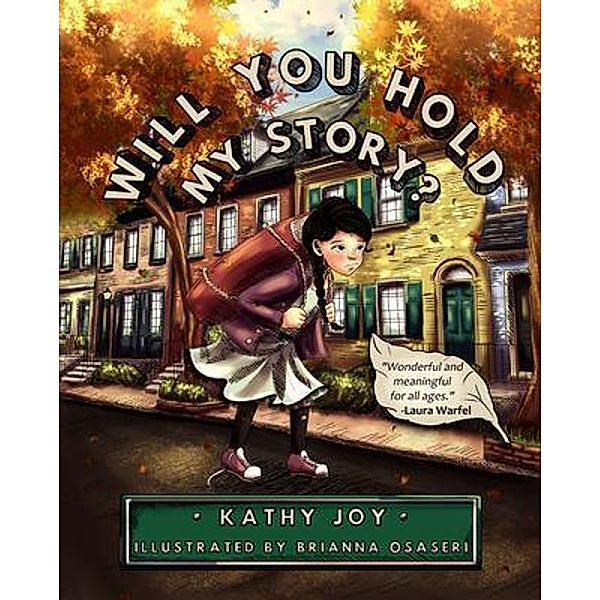Will You Hold My Story? / Kathy Joy Hoffner, Kathy Joy