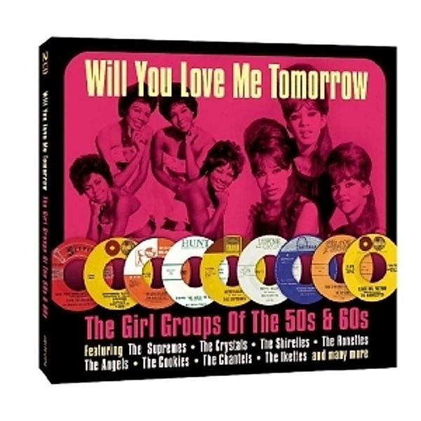 Will You Love Me Tomorror-Girl Groups Of 50s & 60s, Diverse Interpreten