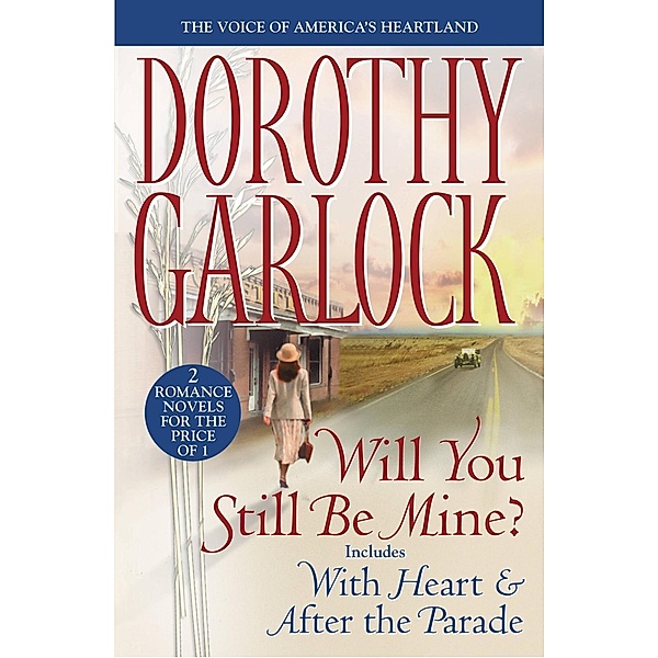 Will You Still Be Mine?, Dorothy Garlock