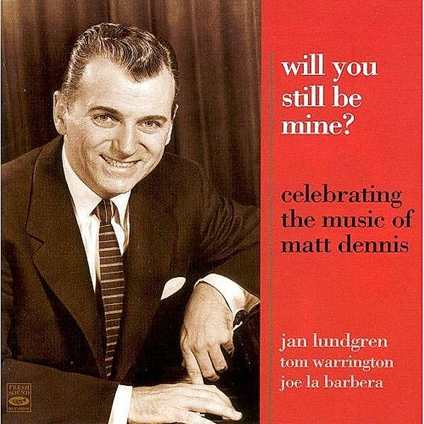 Will You Still Be Mine, Jan Lundgren Quartet