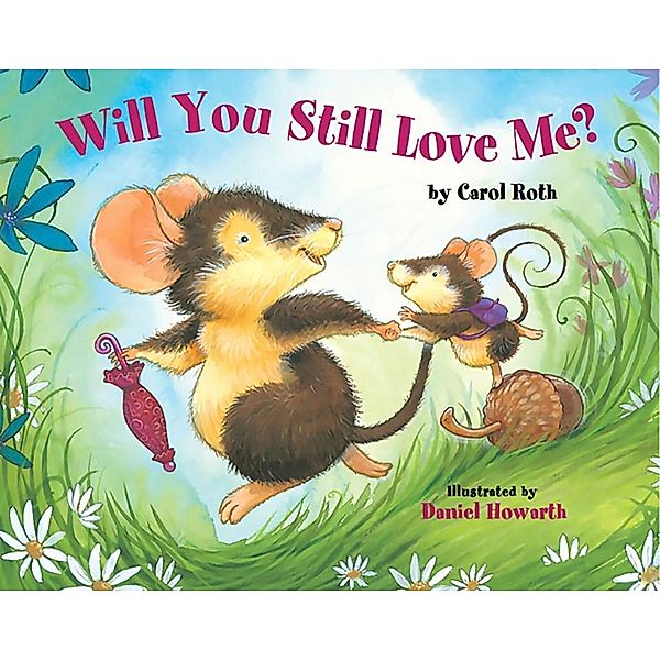 Will You Still Love Me?, Carol Roth