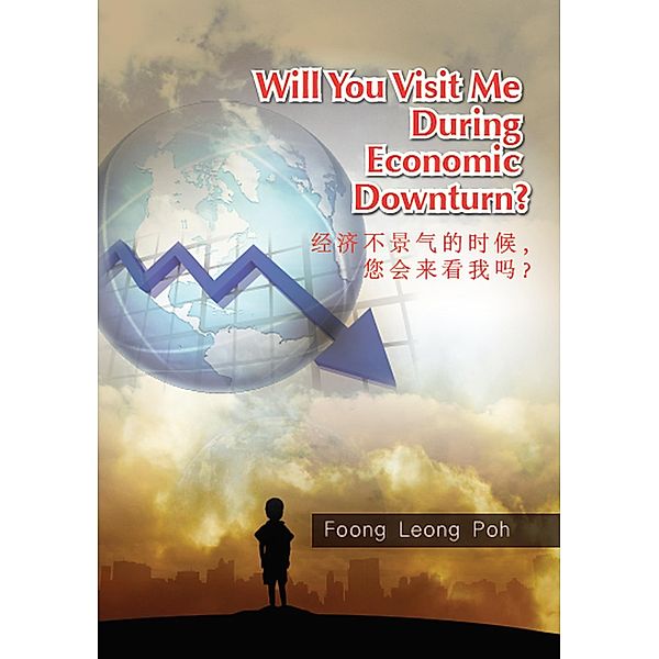 Will You Visit Me During Economic Downturn, Foong Leong Poh