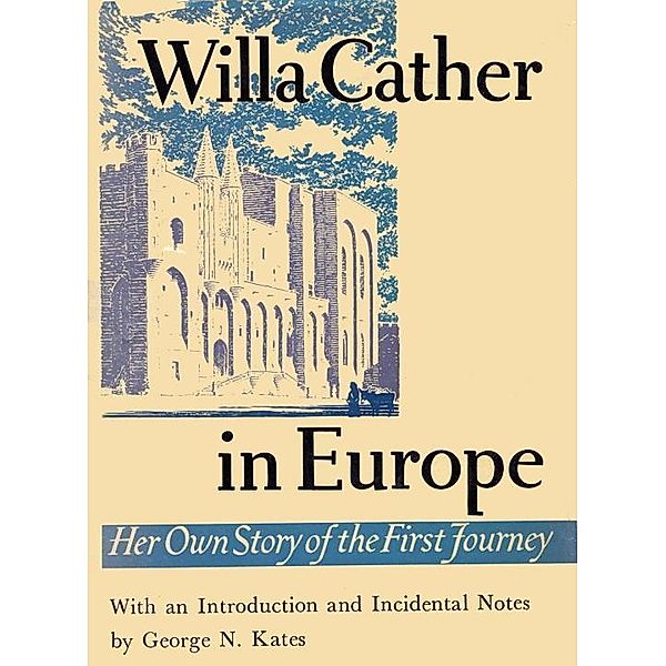 Willa Cather In Europe, Willa Cather