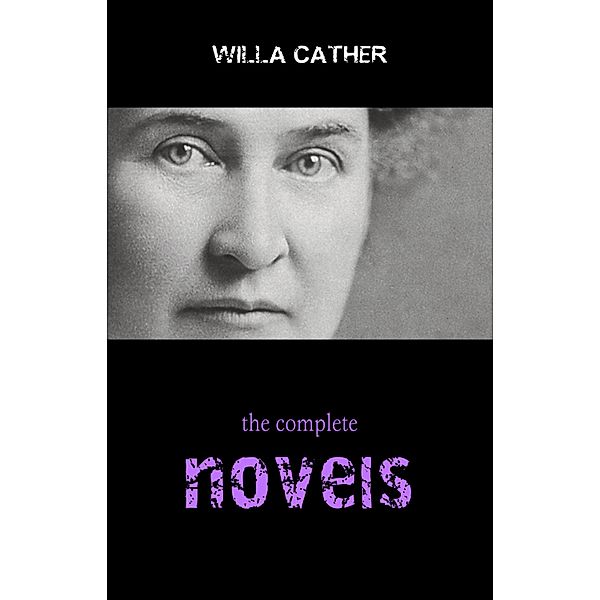 Willa Cather: The Complete Novels / Pandora's Box, Cather Willa Cather
