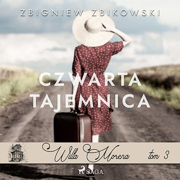 Willa Morena - 3 - Willa Morena 3: Czwarta tajemnica, Zbigniew Zbikowski