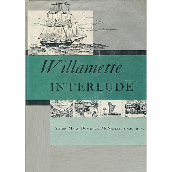 Willamette Interlude, Mary Dominica McNamee