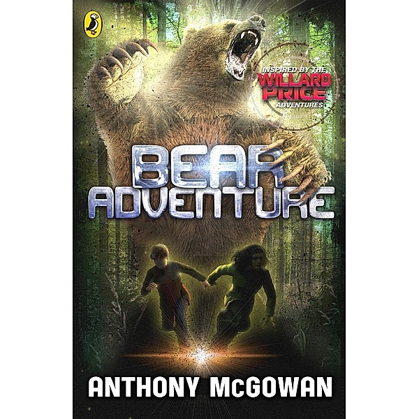 Willard Price: Bear Adventure / Willard Price, Anthony Mcgowan