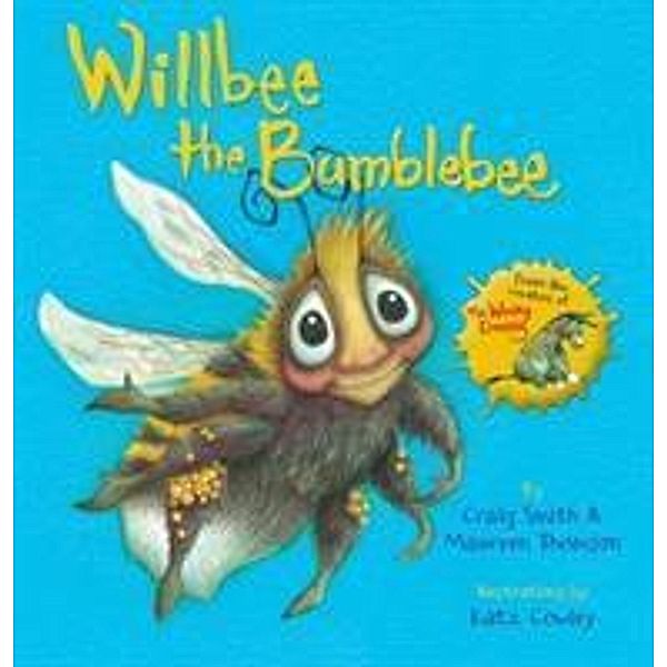 Willbee the Bumblebee, Craig Smith, Maureen Thomson