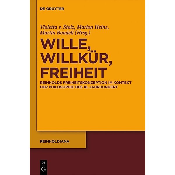 Wille, Willkür, Freiheit / Reinholdiana Bd.2