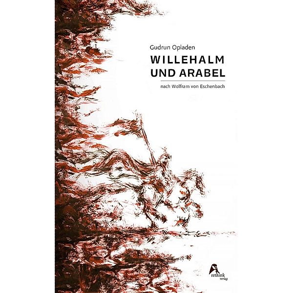 Willehalm und Arabel, Gudrun Opladen