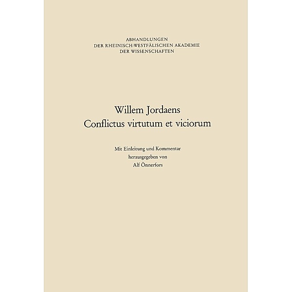 Willem Jordaens Conflictus virtutum et viciorum / Abhandlungen der Rheinisch-Westfälischen Akademie der Wissenschaften, Alf Önnerfors