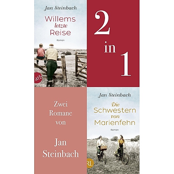 Willems letzte Reise & Die Schwestern von Marienfehn, Jan Steinbach