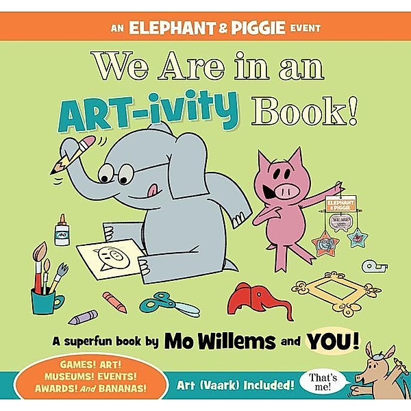 Willems, M: We Are in an ART-ivity Book!, Mo Willems