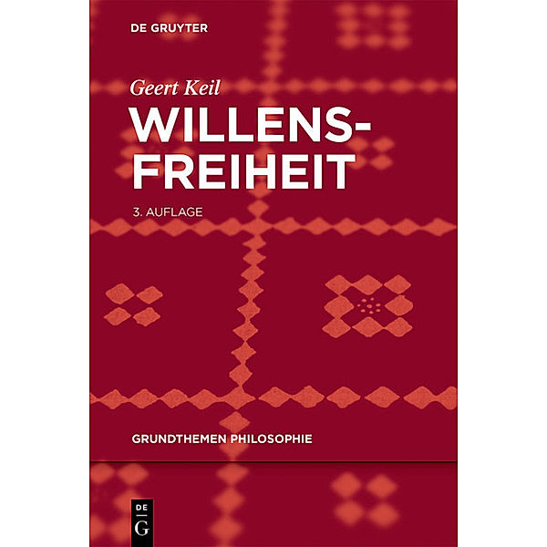 Willensfreiheit, Geert Keil