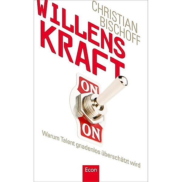 Willenskraft, Christian Bischoff