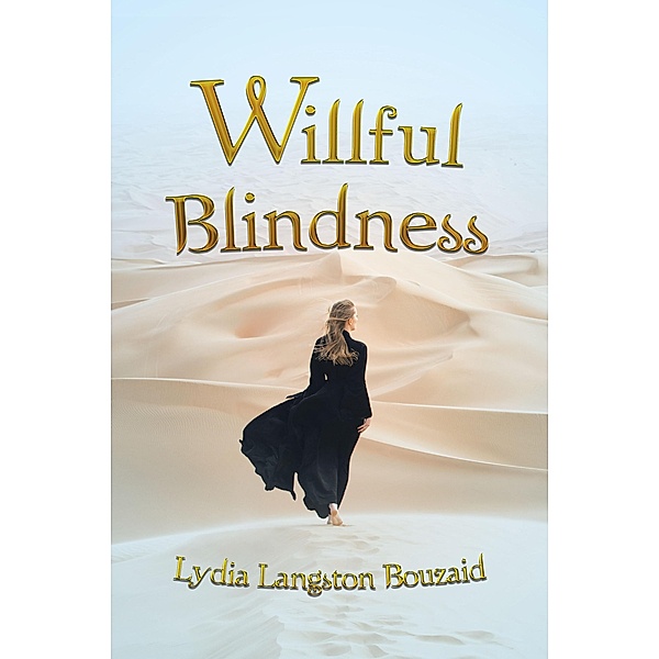 Willful Blindness, Lydia Langston Bouzaid