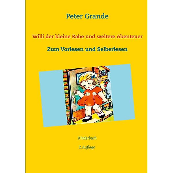 Willi der kleine Rabe und weitere Abenteuer, Peter Grande