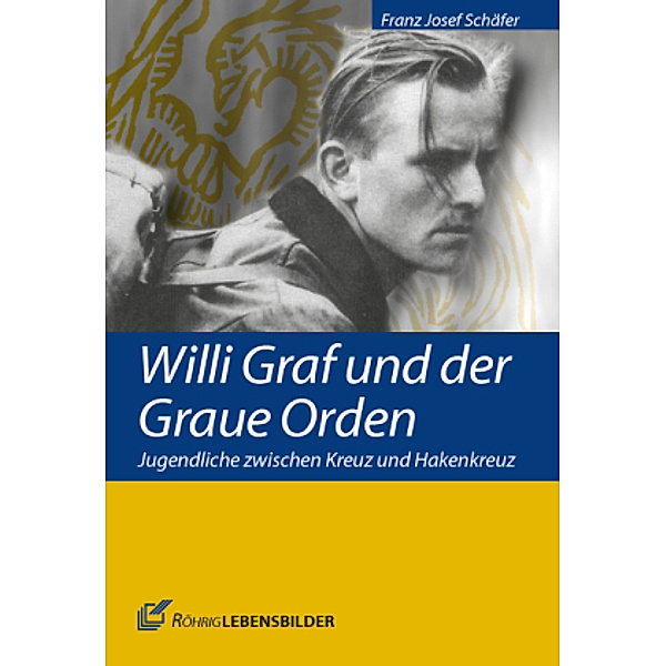 Willi Graf und der Graue Orden, Franz Josef Schäfer