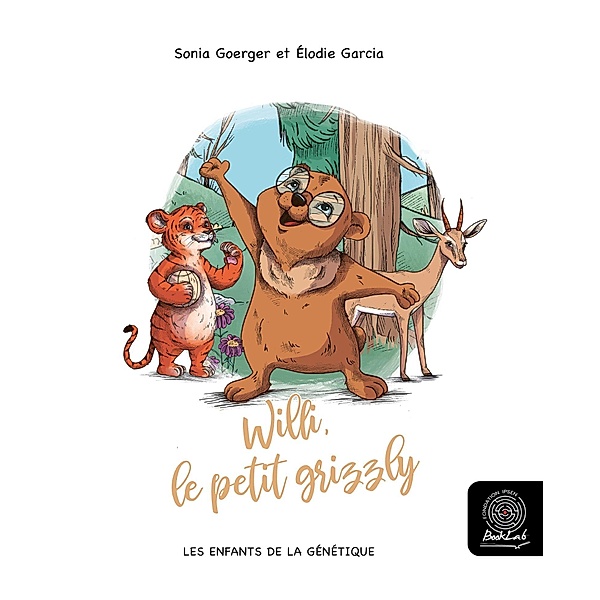 Willi, le petit grizzly, Sonia Goerger