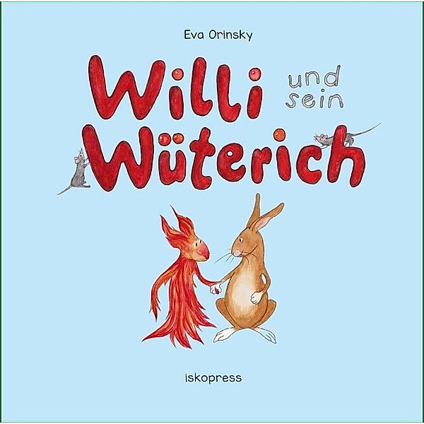 Willi und sein Wüterich, Eva Orinsky