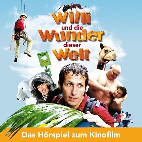 Willi wills wissen - Willi wills wissen, Willi und die Wunder dieser Welt - Das Hörspiel zum Kinofilm, Willi Weitzel