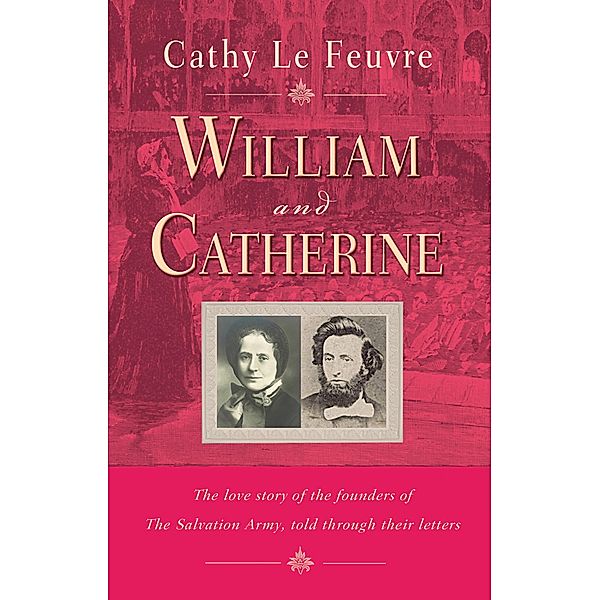 William and Catherine, Cathy Le Feuvre