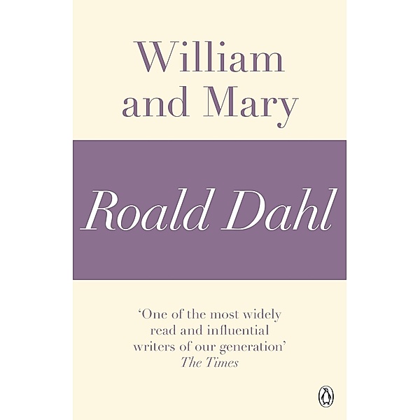 William and Mary (A Roald Dahl Short Story), Roald Dahl