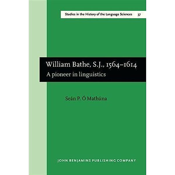 William Bathe, S.J., 1564-1614, Sean P. O Mathuna