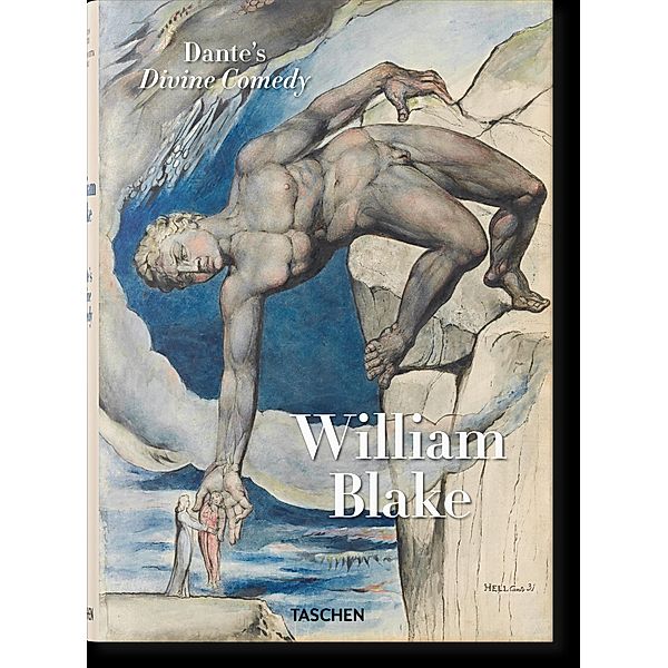 William Blake. Dante's 'Divine Comedy'. The Complete Drawings, Sebastian Schütze, Maria Antonietta Terzoli