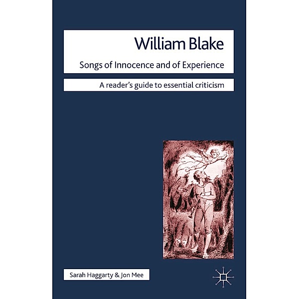 William Blake - Songs of Innocence and of Experience, Sarah Haggarty, Jon A Mee