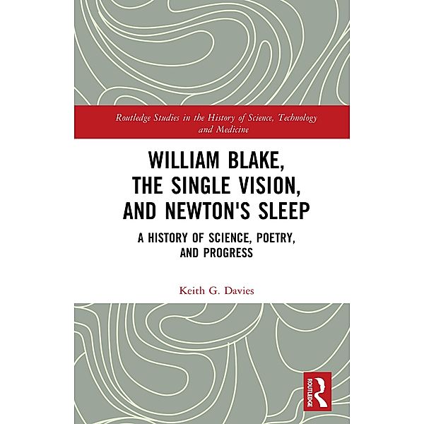 William Blake, the Single Vision, and Newton's Sleep, Keith Davies