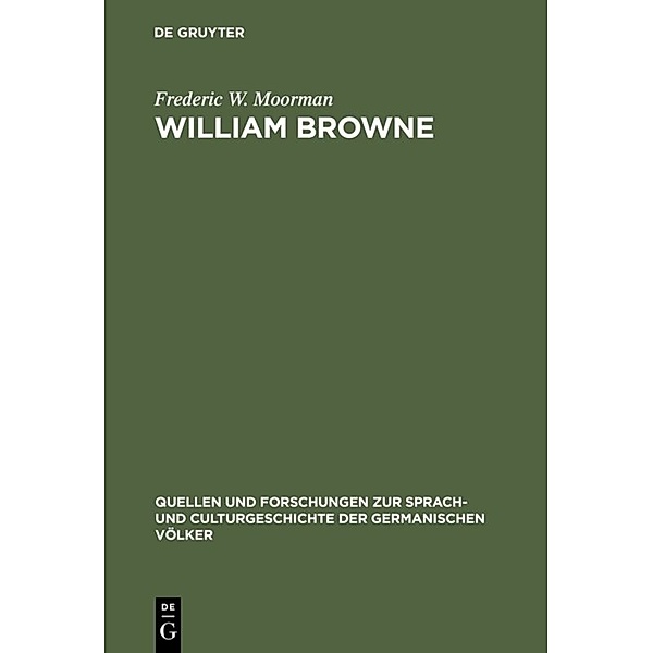William Browne, Frederic W. Moorman
