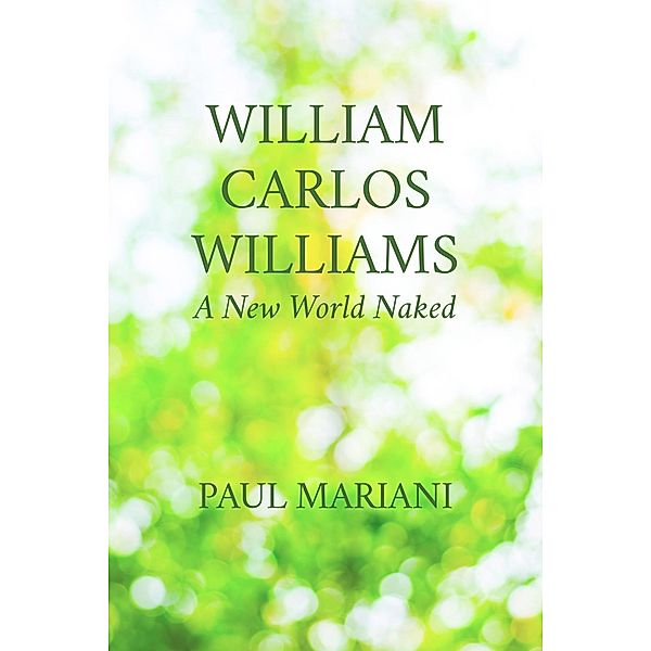 William Carlos Williams, Paul Mariani