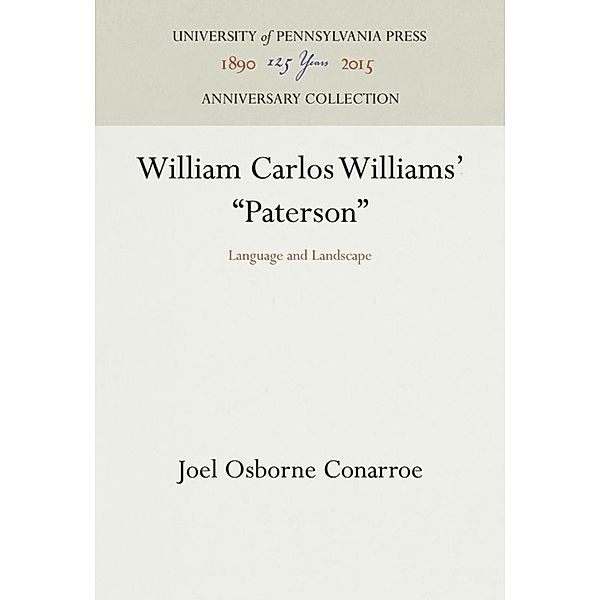 William Carlos Williams' Paterson, Joel Osborne Conarroe