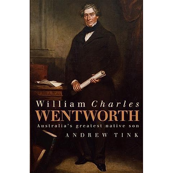 William Charles Wentworth, Andrew Tink