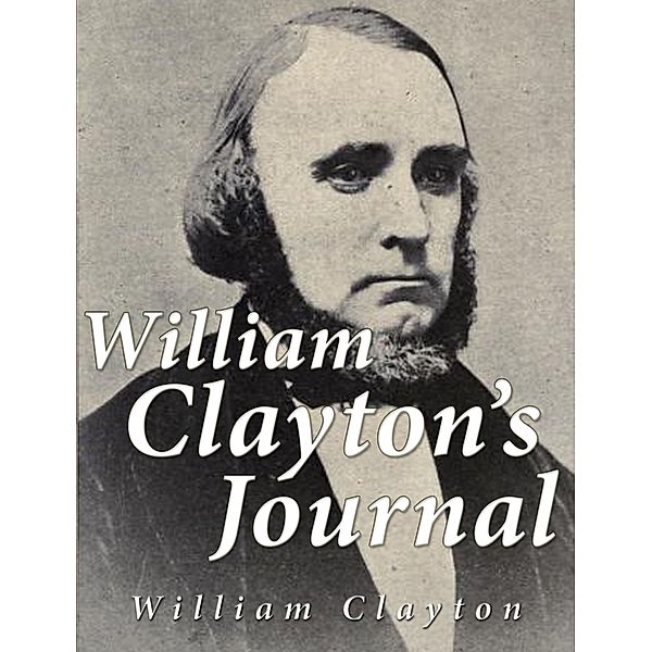William Clayton's Journal, William Clayton