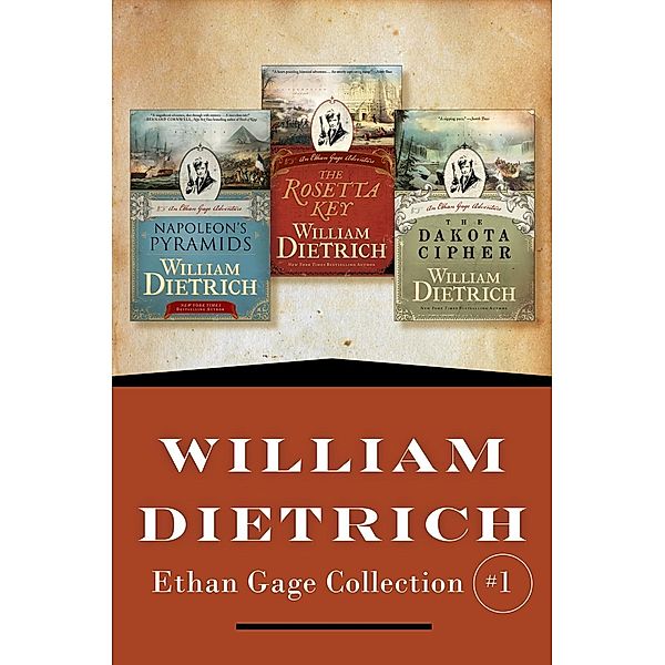 William Dietrich's Ethan Gage Collection #1, William Dietrich