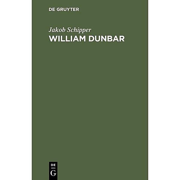 William Dunbar, Jakob Schipper