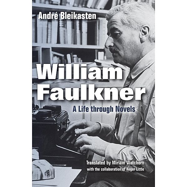 William Faulkner, André Bleikasten