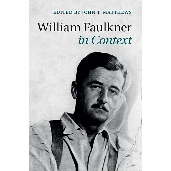 William Faulkner in Context / Literature in Context