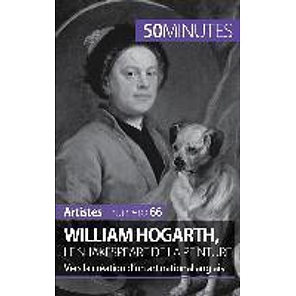 William Hogarth, le Shakespeare de la peinture, Delphine Gervais de Lafond, 50minutes