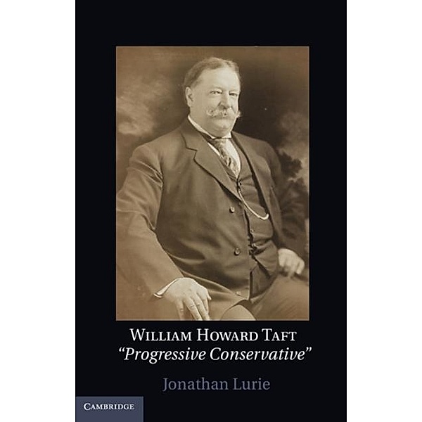 William Howard Taft, Jonathan Lurie