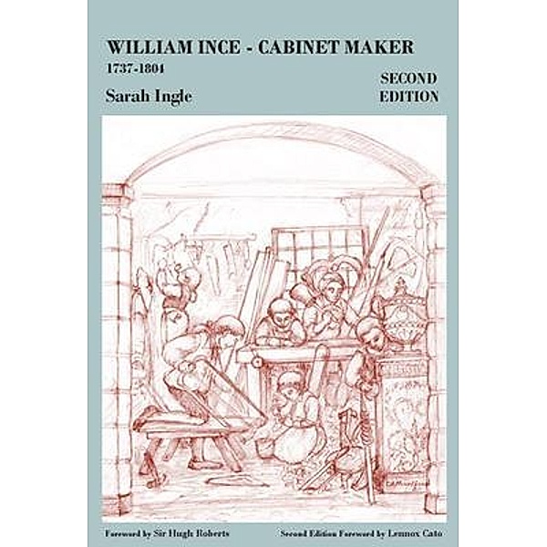 William Ince Cabinet Maker 1737-1804, Sarah Ingle