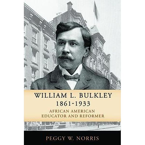William L. Bulkley, 1861-1933, Peggy Norris