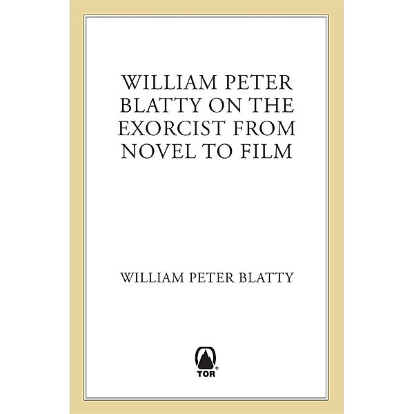 William Peter Blatty on The Exorcist, William Peter Blatty