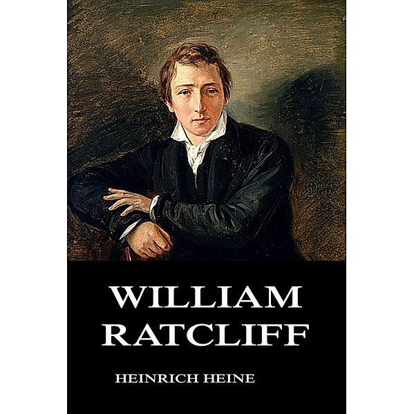 William Ratcliff, Heinrich Heine
