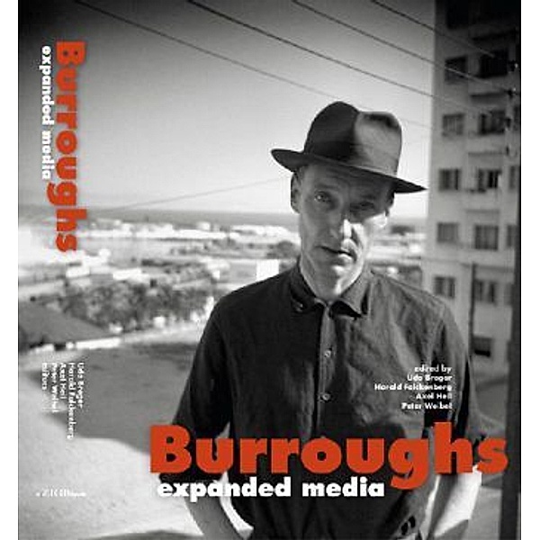 William S. Burroughs. Expanded Media
