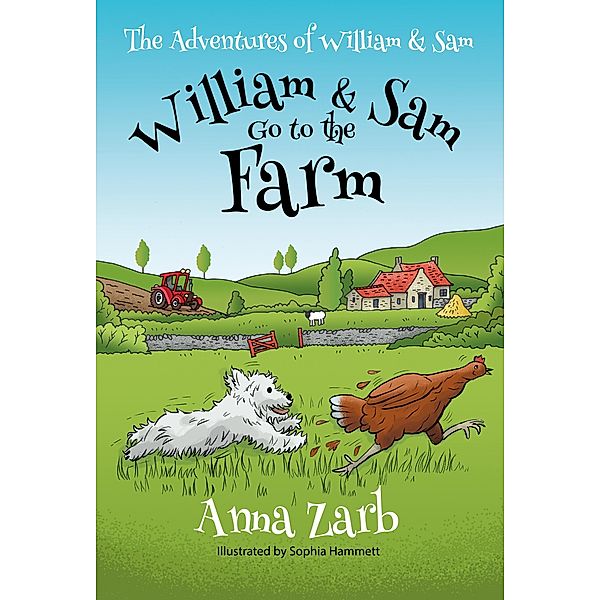 William & Sam go to the Farm / Brown Dog Books, Anna Zarb