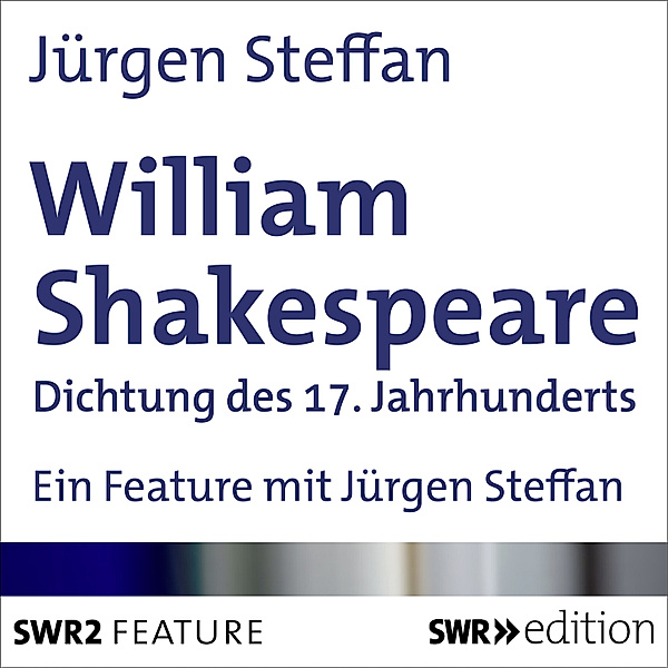 William Shakespeare, Jürgen Steffan